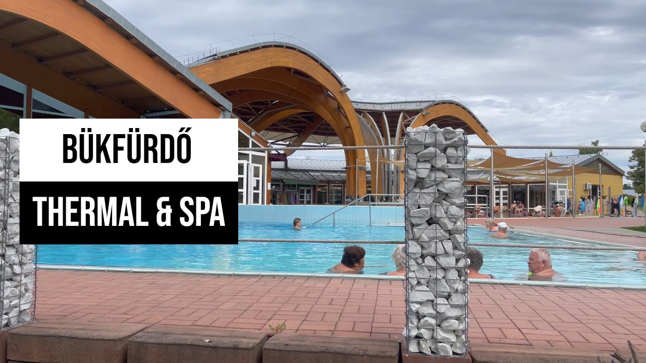 Bükfürdő - Thermal & Spa