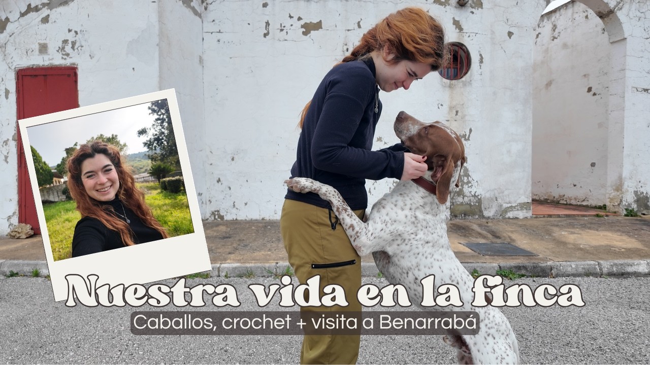 Nuestra vida en la finca: caballos, crochet y gastronomía rural.