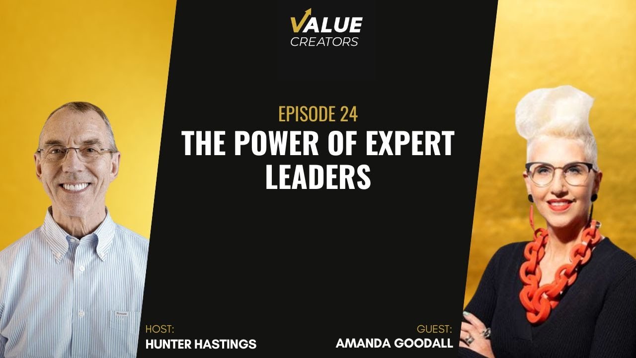 The Value Creators Podcast Episode #24. Amanda Goodall on The Power Of Expert Leaders