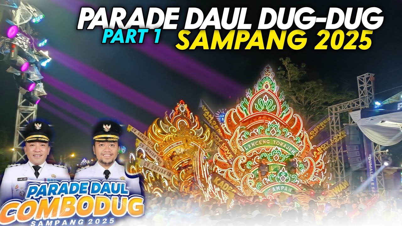🔴PART 1 || PARADE DAUL DUG-DUG SAMPANG 2025