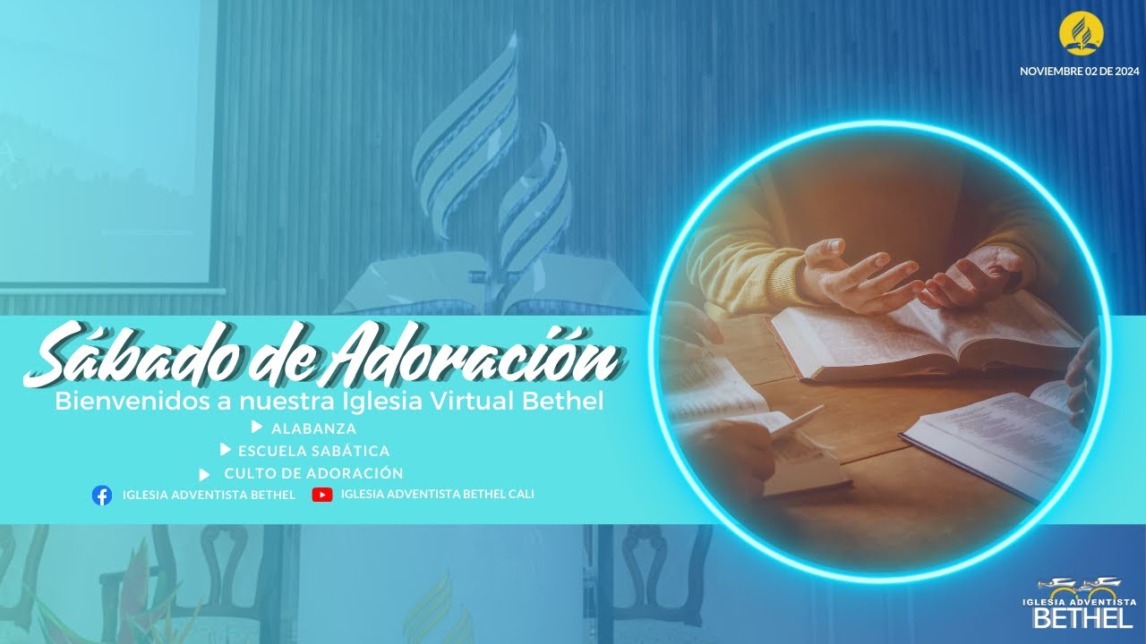 🔷🔸SÁBADO DE ADORACIÓN 02 DE NOVIEMBRE DEL 2024 || ESCUELA SABÁTICA Y CULTO DIVINO 🔹🔶
