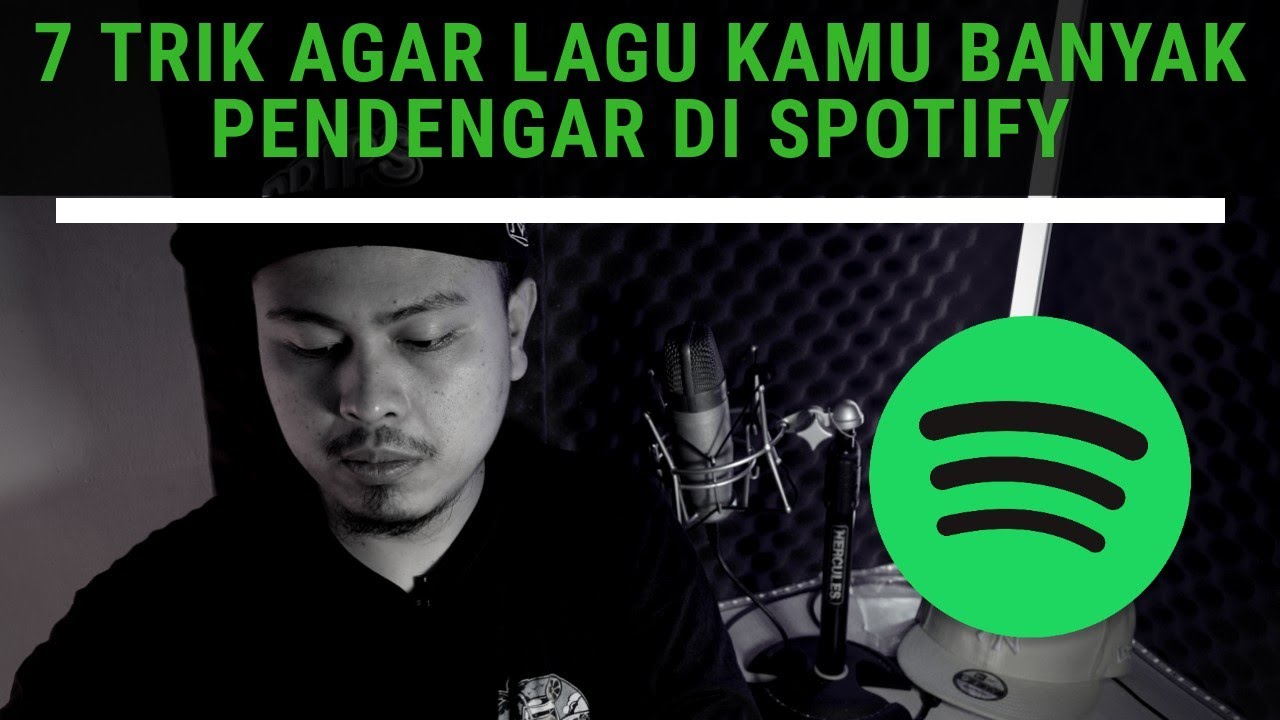 7 Trik Agar Lagu Kamu di SPOTIFY Banyak Pendengar / Streams
