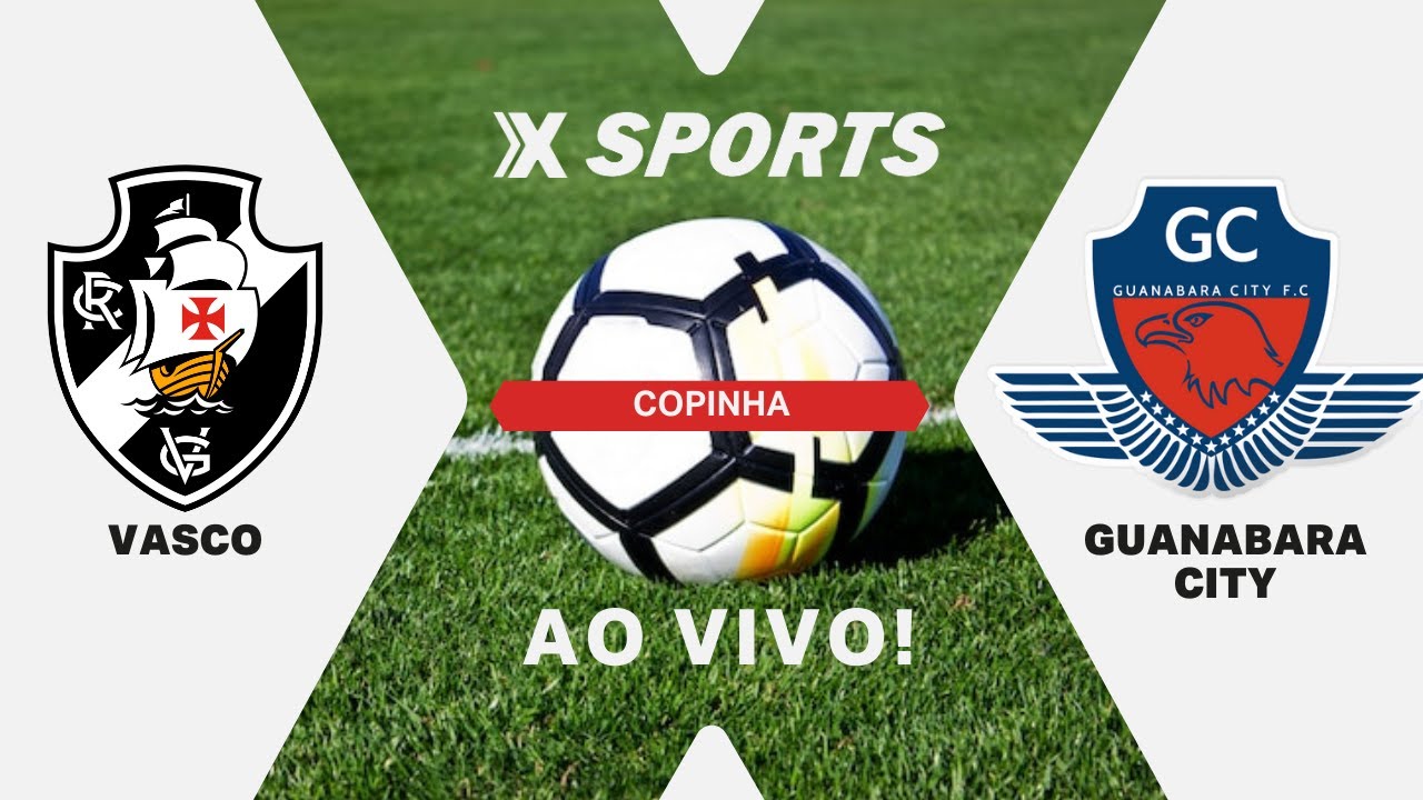 VASCO X GUANABARA CITY - COPINHA - AO VIVO COM IMAGENS