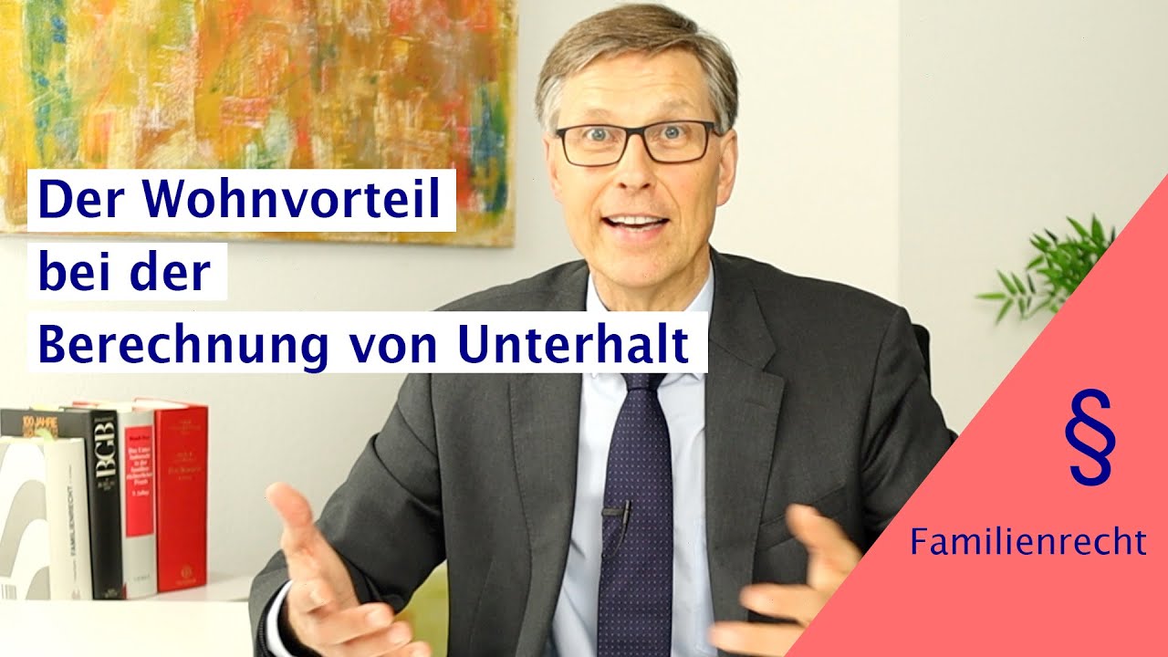 Der Wohnvorteil beim Unterhalt (bei der Unterhaltsberechnung  mit Eigenheim)
