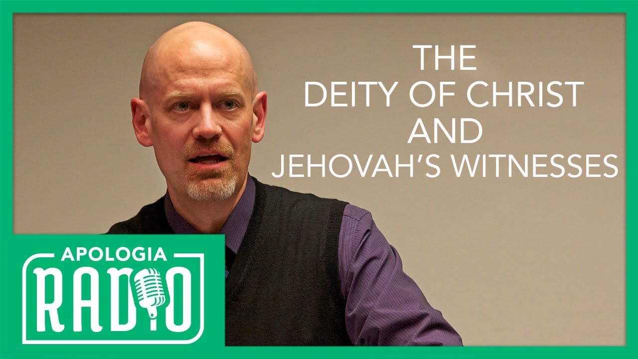 Apologia Radio | James White on Deity of Christ, Jehovah's Witnesses, and More