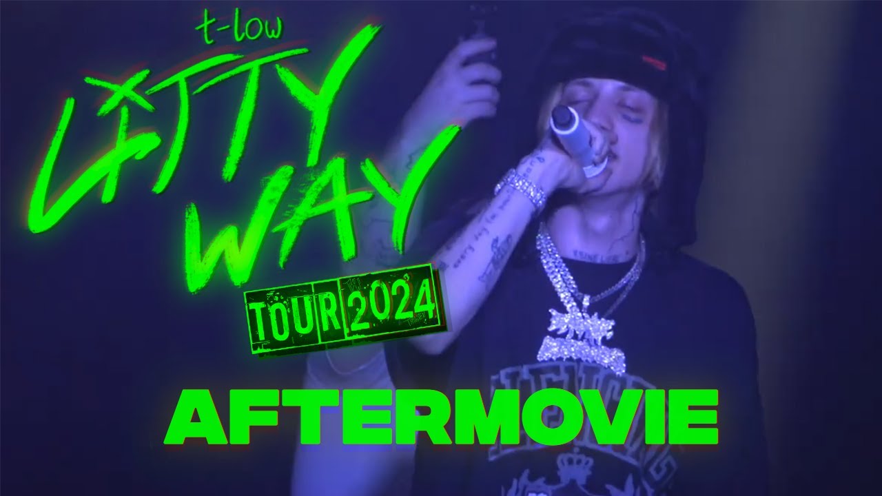 T-LOW LITTY WAY TOUR 2024 AFTERMOVIE
