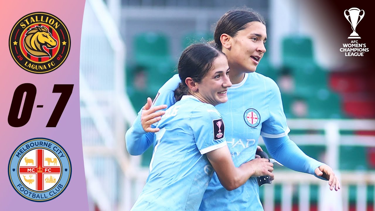 Melbourne show no mercy! | Stallion Laguna FC  🇵🇭 vs Melbourne City 🇦🇺 | Highlights | AWCL™