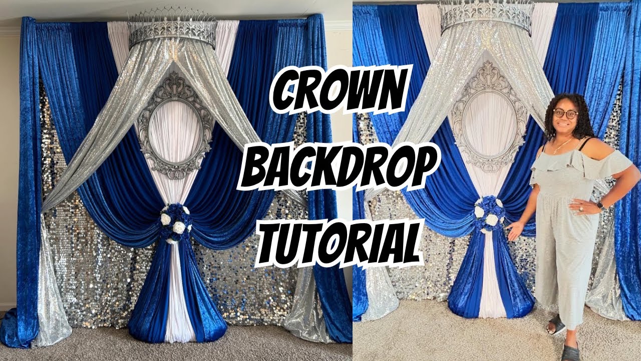 How To Make A Crown Backdrop For Your Event