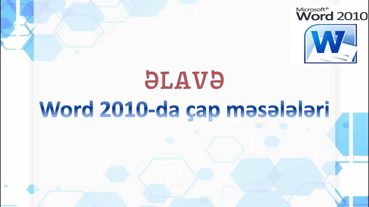 MS Word 2010-da çap məsələləri