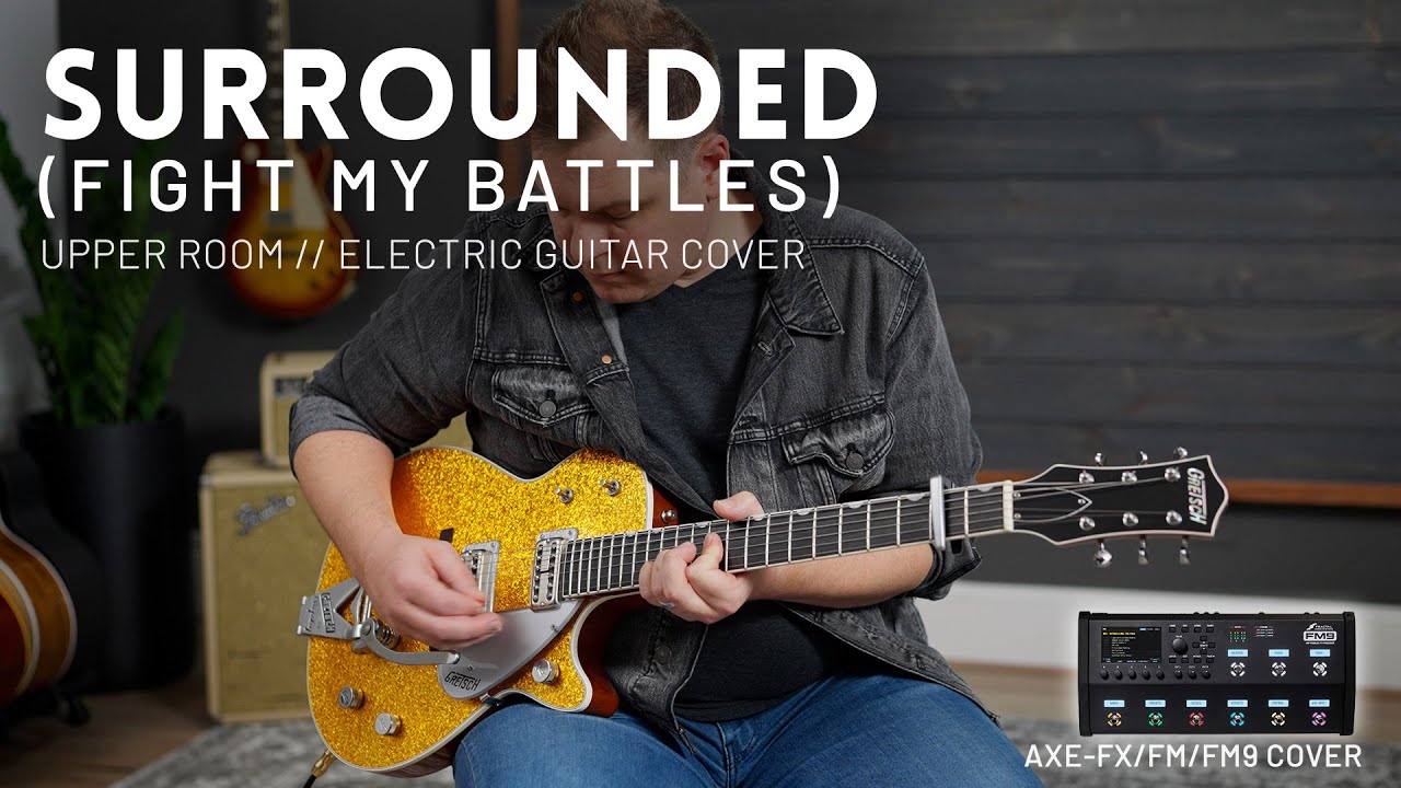 Surrounded (Fight My Battles) - Electric Guitar Cover // Fractal Axe-FX III, FM3, FM9 Preset