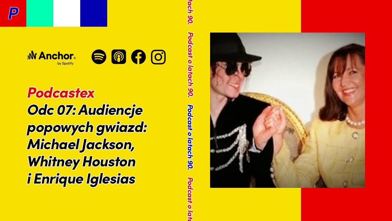 Podcastex odc. 7: Audiencje popowych gwiazd – Michael Jackson, Whitney Houston i Enrique Iglesias