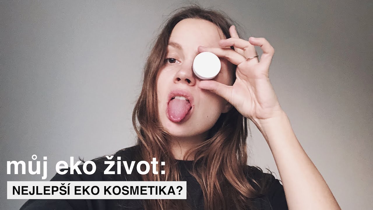 Můj eko život / Nejlepší dekorativní eko kosmetika?