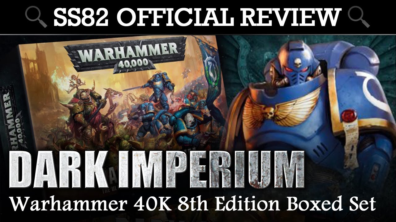 DARK IMPERIUM Warhammer 40K 8th Edition Boxed Set! StrikingScorpion82 Official Review | HD