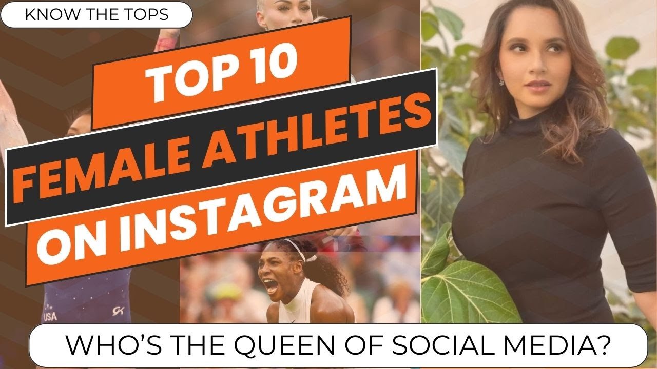 Who&rsquo;s #1? Top 10 Female Athletes Dominating Instagram|2024 Rankings & Surprises | Social Media Race