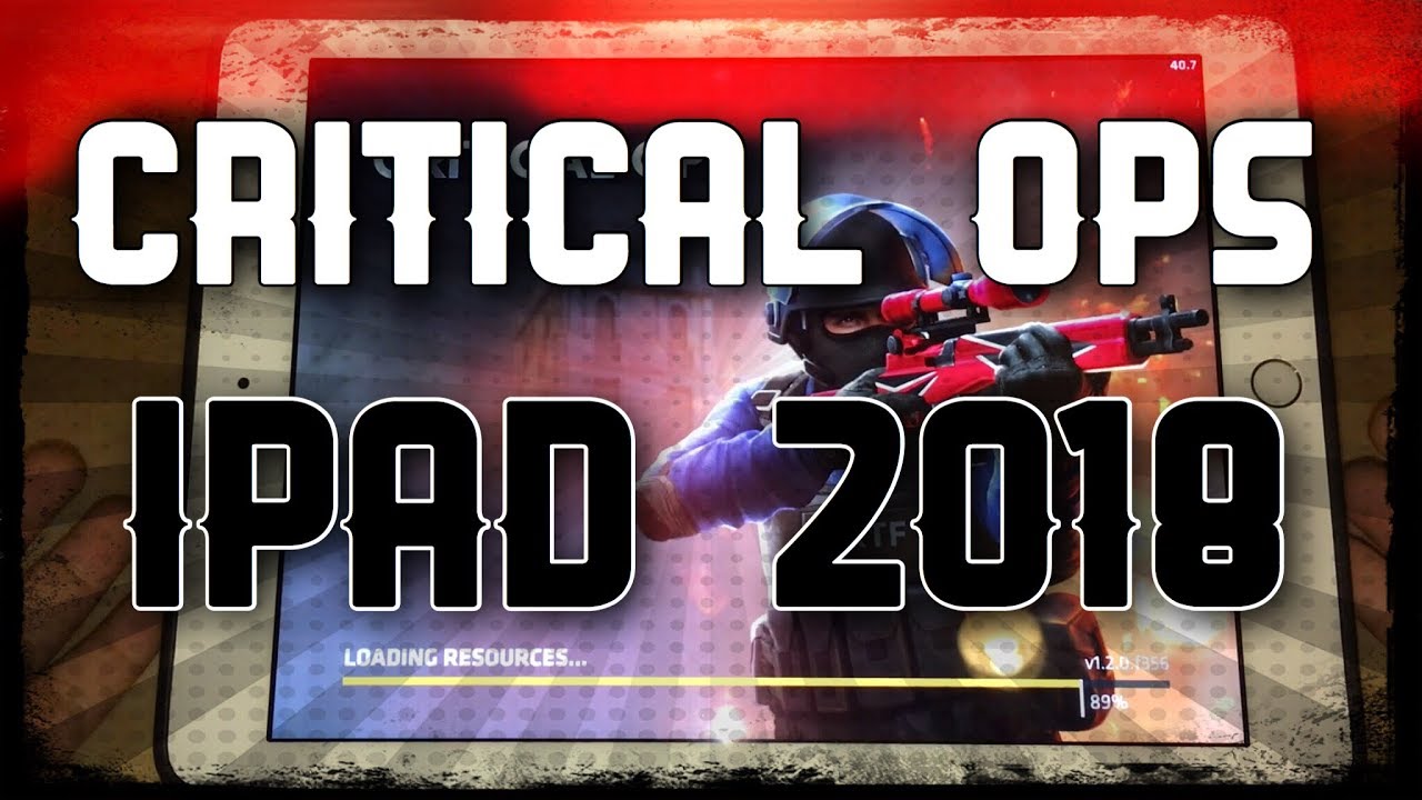 Critical Ops - iPad 2018 FPS Test