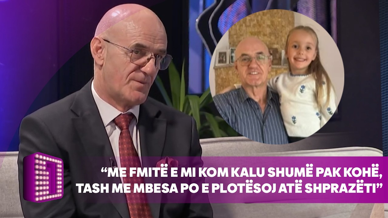“Me fmitë e mi kom kalu shumë pak kohë, tash me mbesa po e plotësoj atë shprazëti”