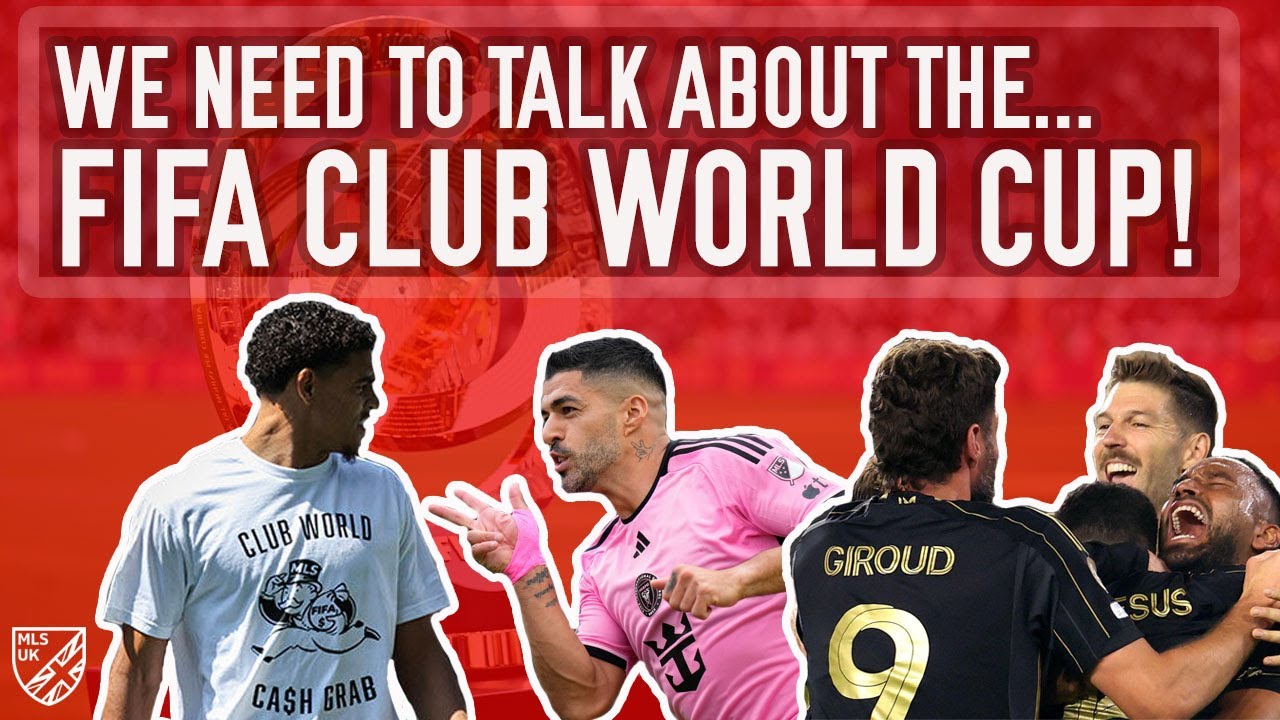 We NEED to talk about the FIFA Club World Cup!