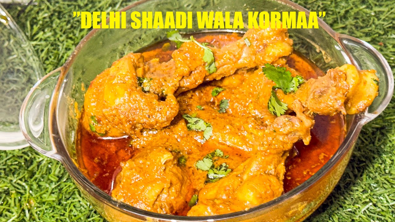  Delhi Wedding Style Degi Korma | Shadi Wala Authentic Chicken Korma Recipe 