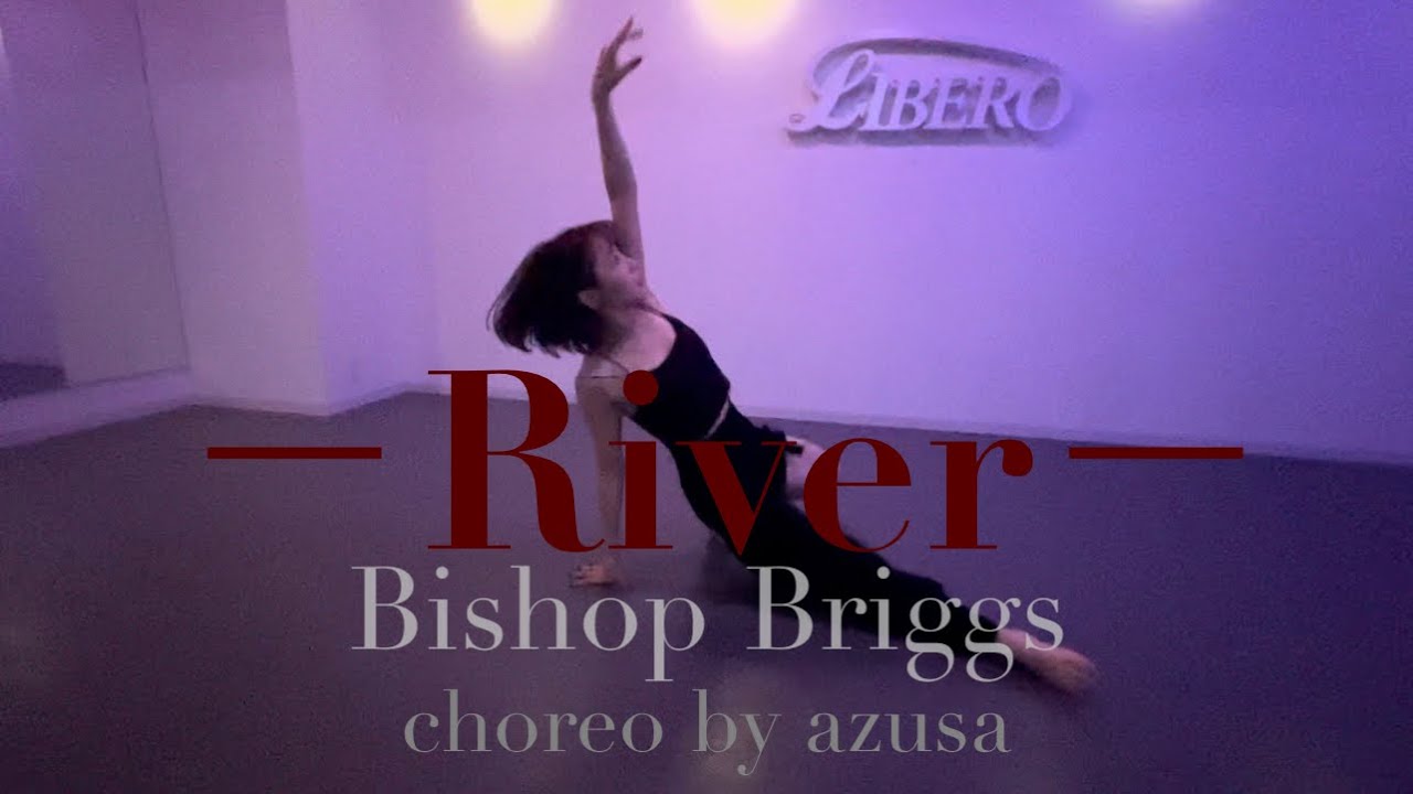 【Jazz choreography】Bishop Briggs / River
