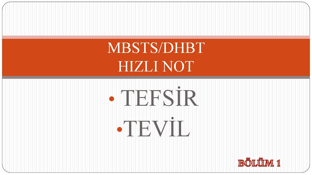 MBSTS/DHBT Sınavlara Hazırlık - Tefsir/Tevil (Bölüm 1)