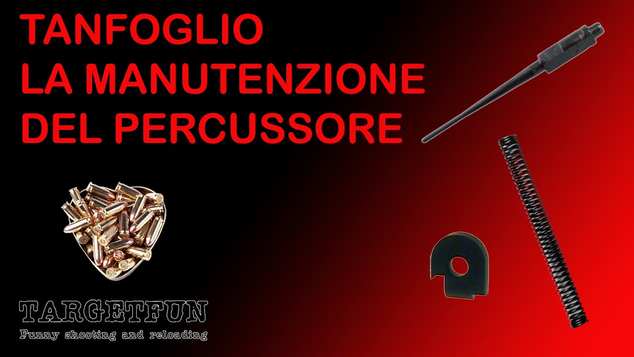Smontaggio e manutenzione percussore Tanfoglio