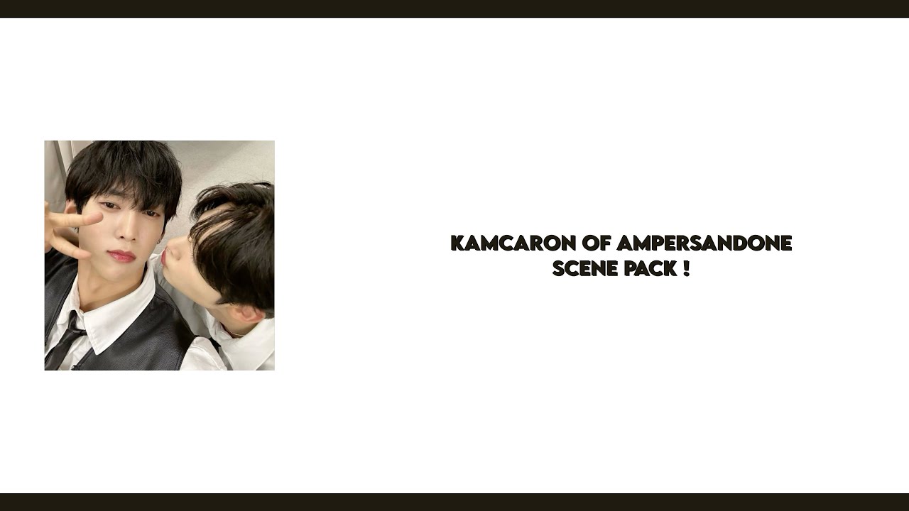 Mackiah and Kamden of ampersandone editing clips / scene pack