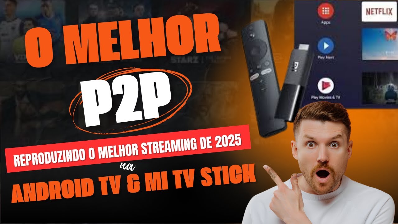 NOVO P2P ATUALIZADO J&Aacute; DISPON&Iacute;VEL PARA SMARTV ANDROID TV