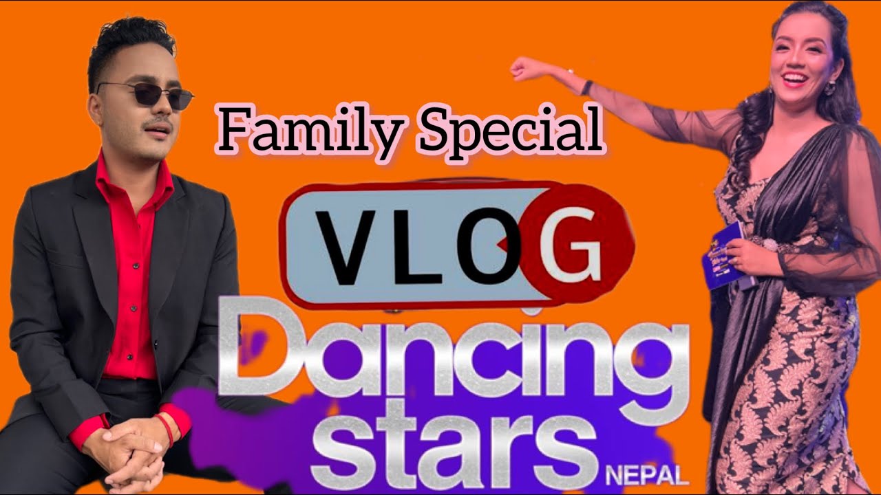Dancing stars nepal (family special) Vlog #04 |Suman karki |Sadichha Shrestha