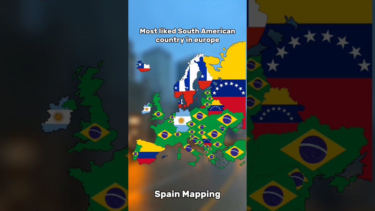 Most liked South American country in europe #geography #europe #map #maps #mapping  #flag