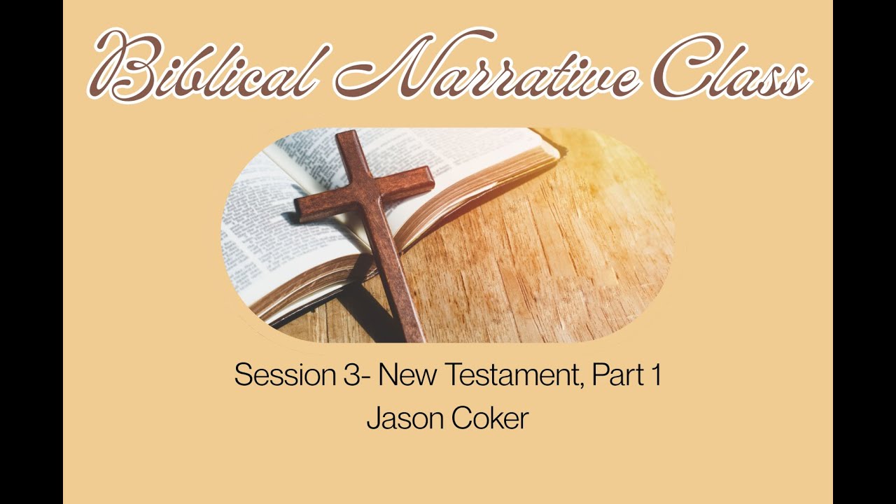 The Biblical Narrative, Session 3
