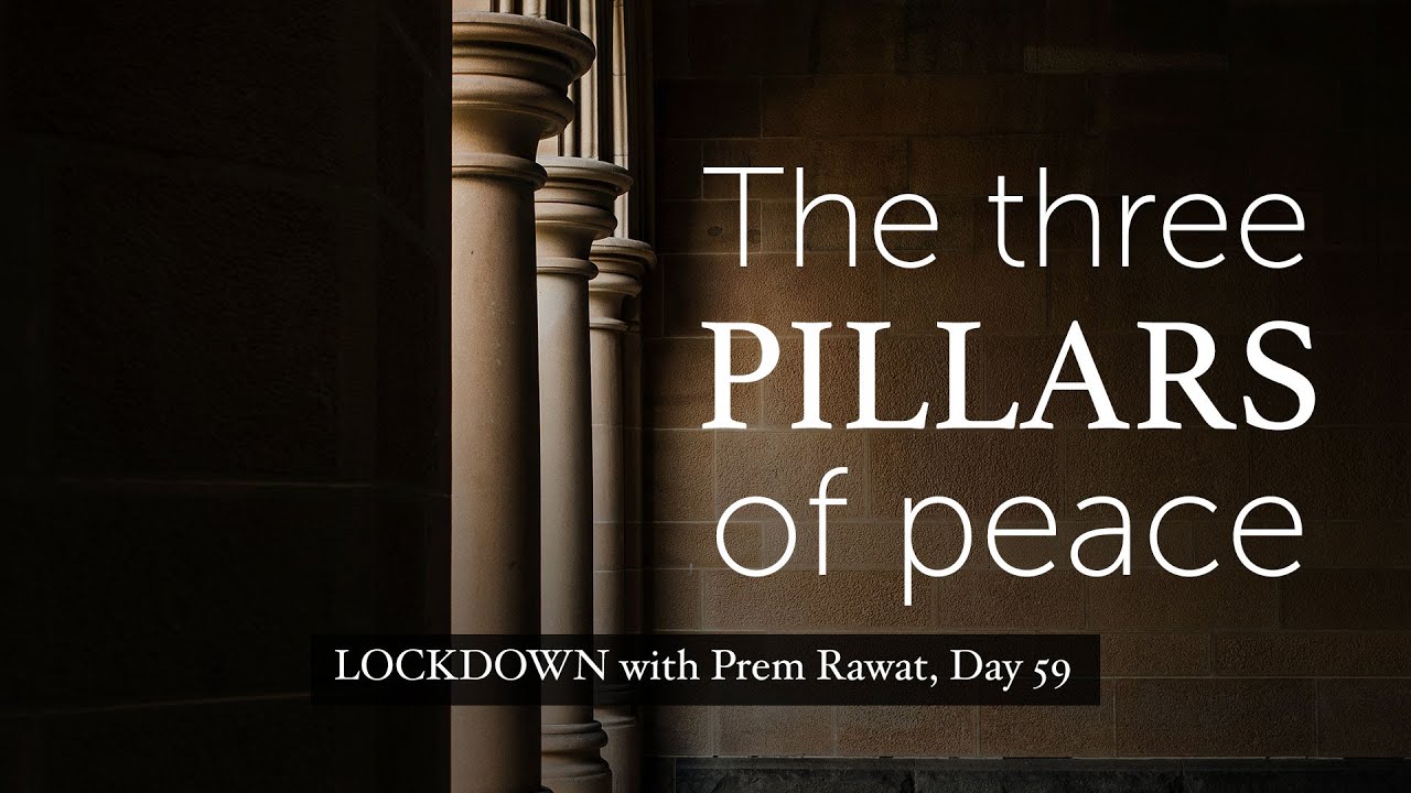 Lockdown Day 59 with Prem Rawat - The three pillars of peace