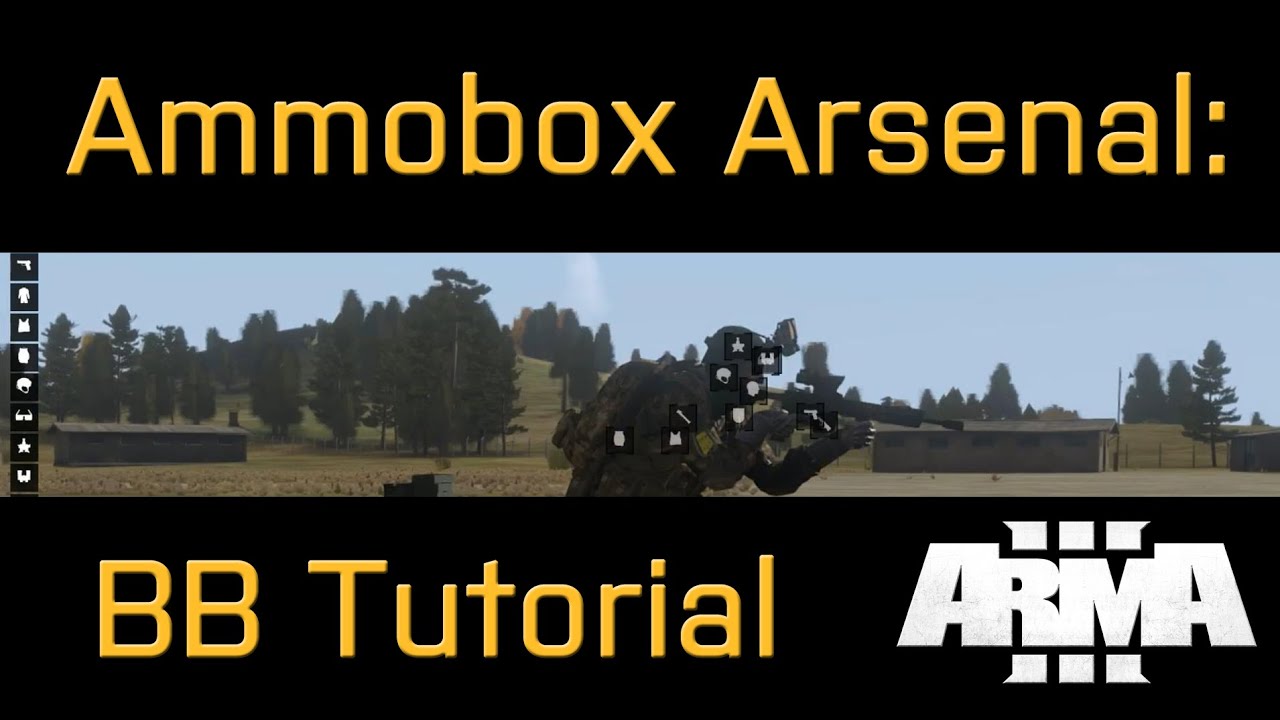 Battleboys ArmA 3 - Ammobox Arsenal: BB Tutorial