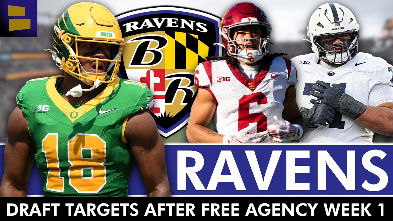 UPDATED Ravens Round 1 Draft Targets After Week 1 Of NFL Free Agency | Ravens Draft Rumors