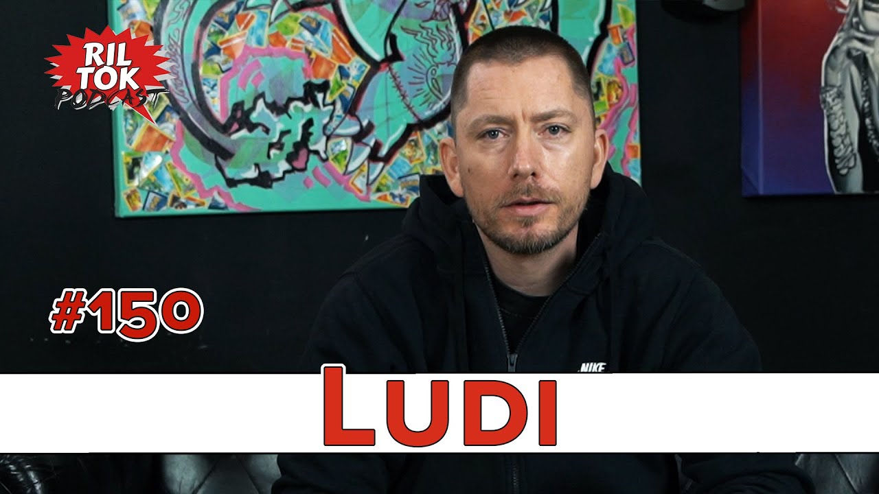 Ril Tok Podcast #150  -  LUDI