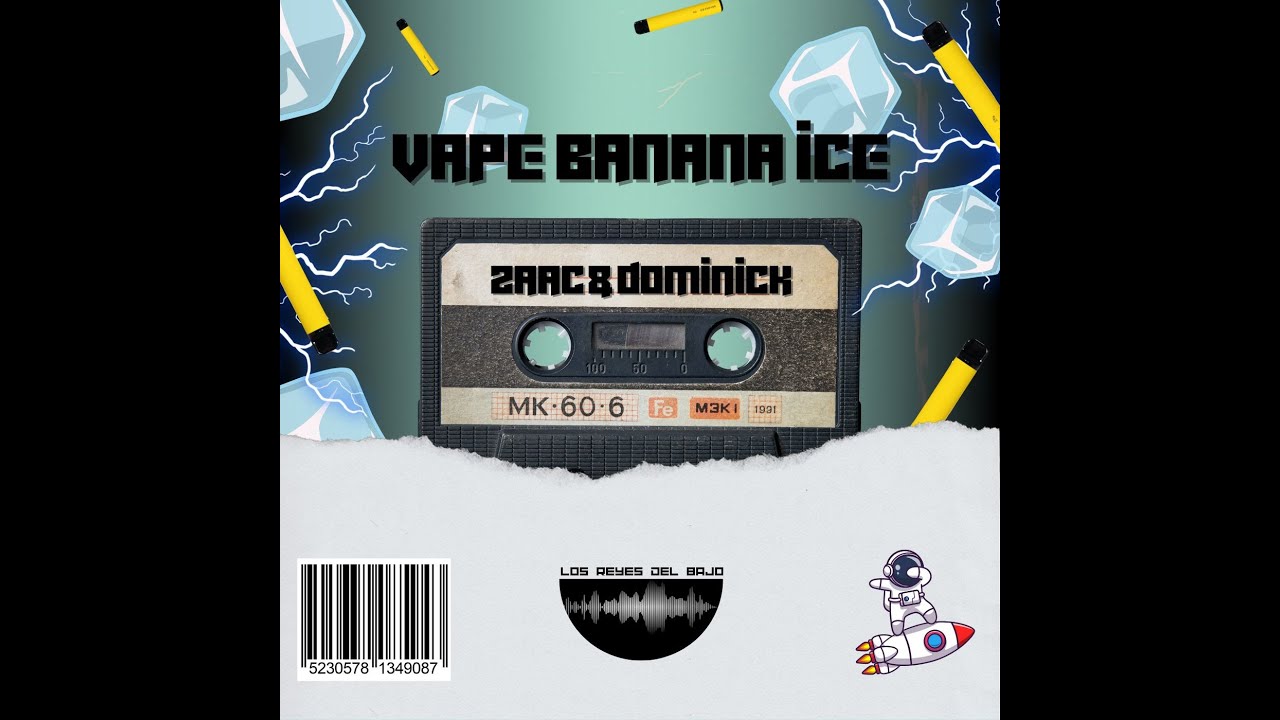 Vape Banana Ice - Zaac & Dominick (Video Lyrics)