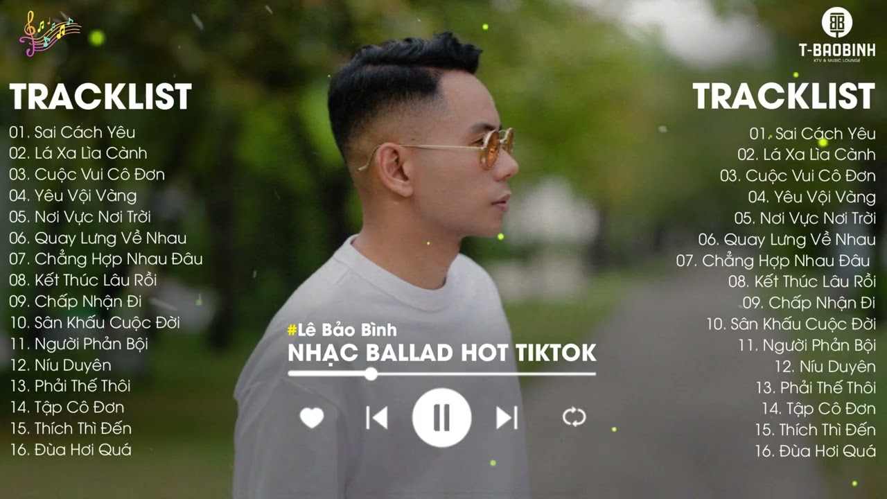 Sai Cách Yêu x Lá Xa Lìa Cành - Lê Bảo Bình | Playlist Giúp Tìm Lại Bình Yên Trong Tình Yêu