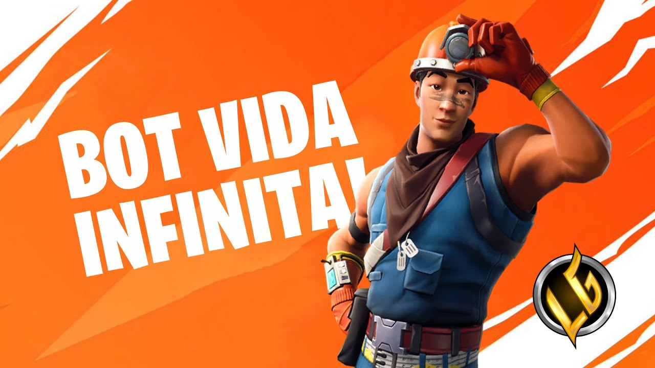 FORTNITE - A VOLTA DOS QUE N&Atilde;O FORAM - BOT VIDA INFINITA