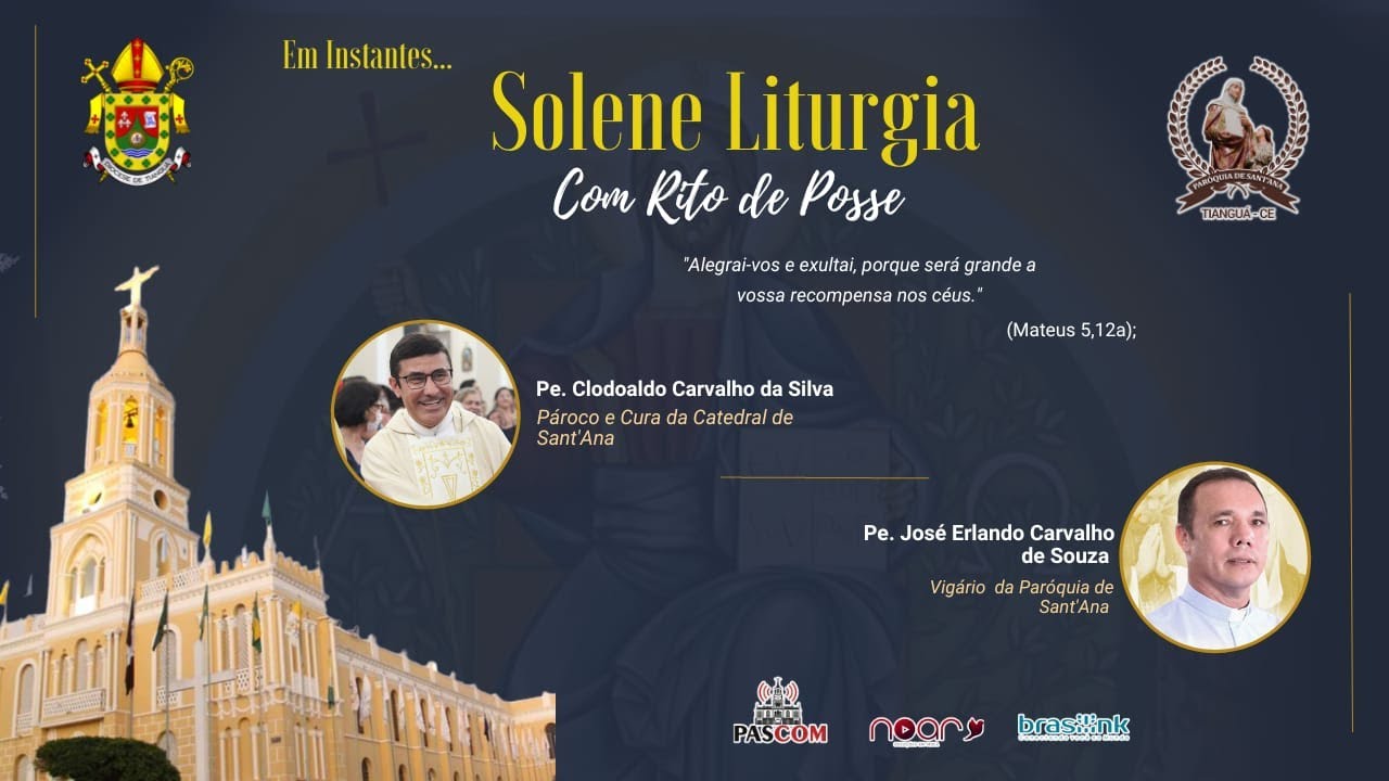 Solene Liturgia com Rito de Posse do novo Pároco, Pe. Clodoaldo Carvalho // Sé Catedral de Sant'Ana