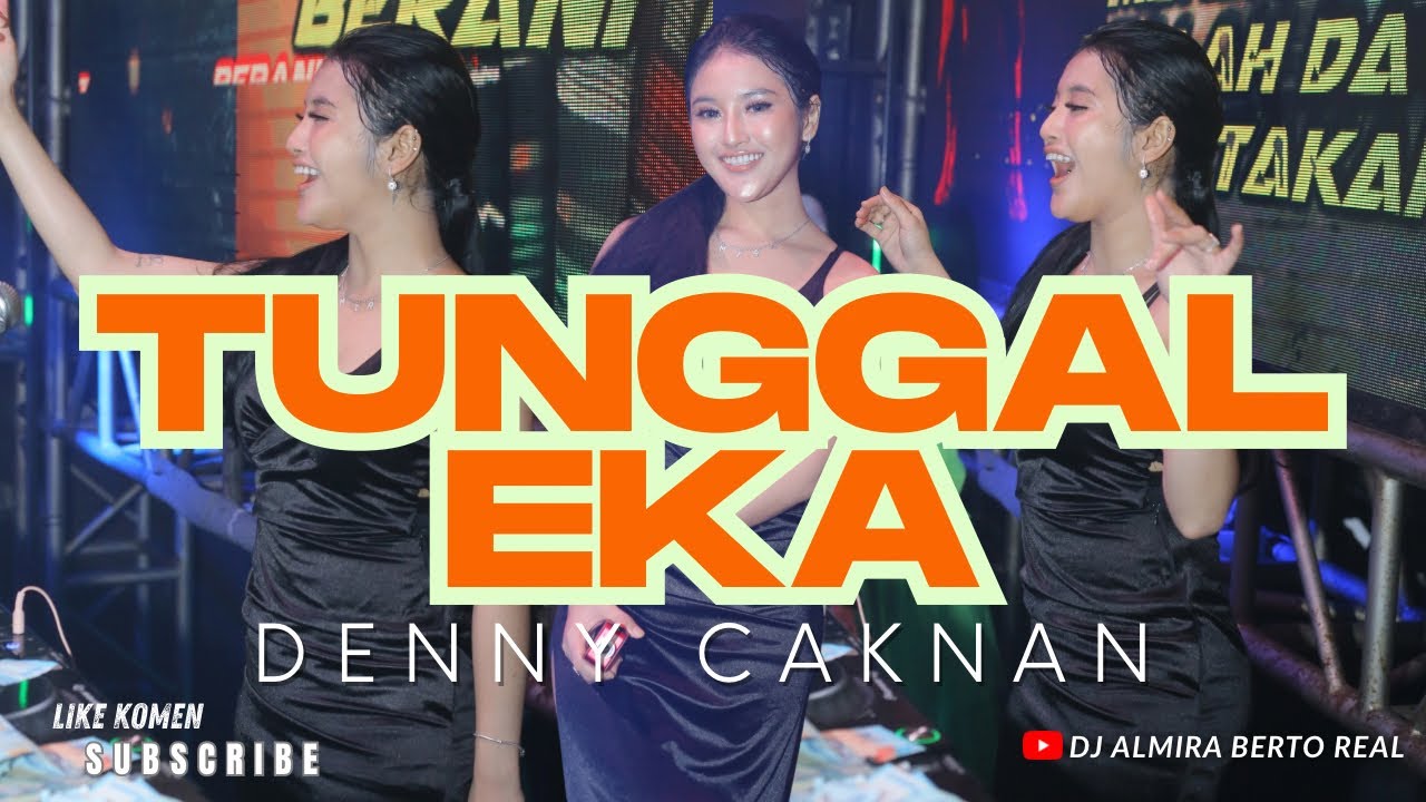 FUNKOT - TUNGGAL EKA [DENNY CAKNAN] NEW 2026 BY DJ ALMIRA BERTO