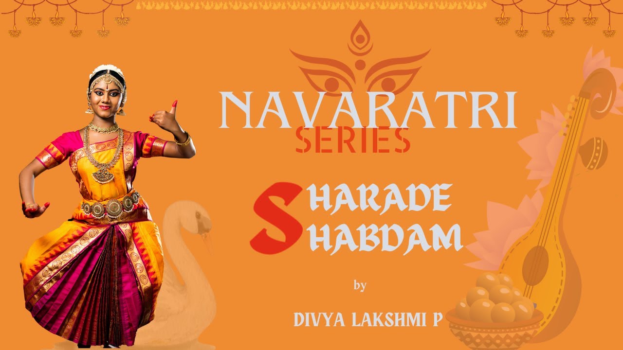 Navaratri Series | Day 8 | Sharada Shabdam | Bharatanatyam | Divya Lakshmi P