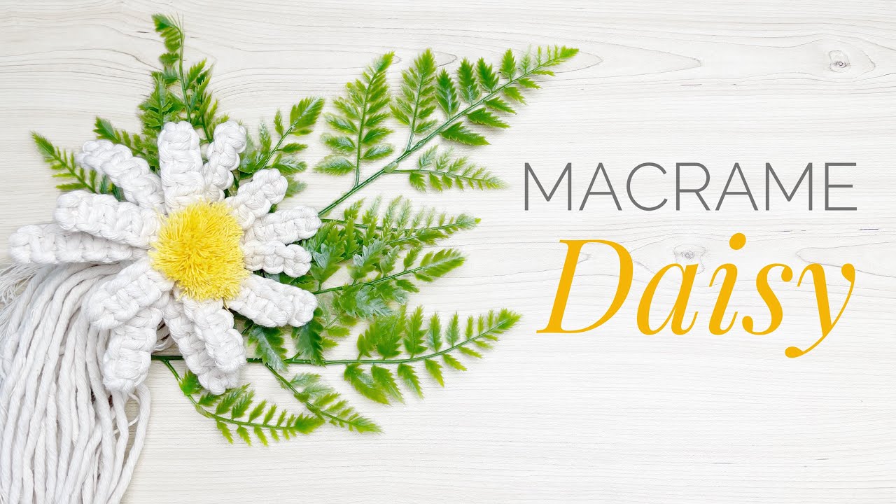 DIY Macrame Flower | Daisy