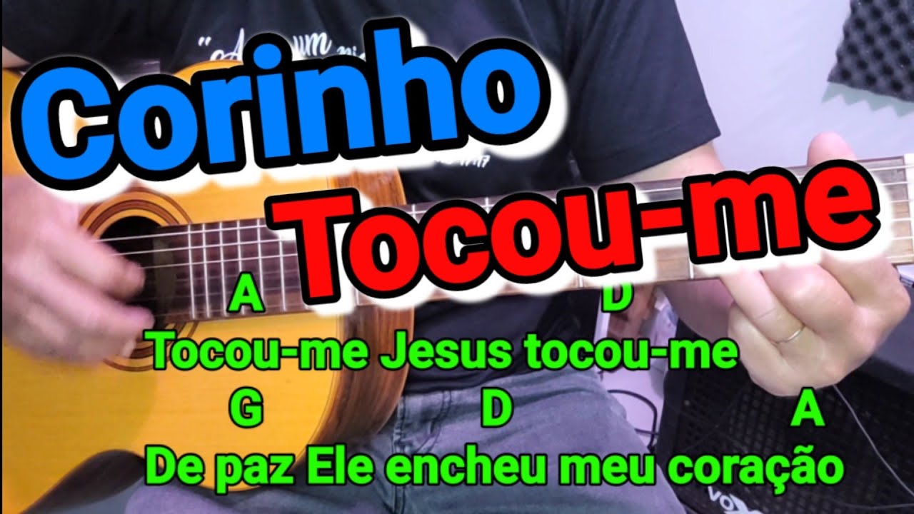 Tocou-me Jesus tocou-me (Corinho)