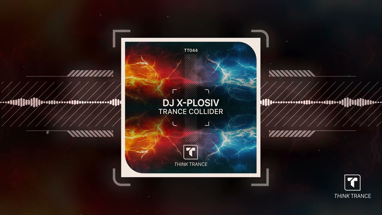 DJ X-Plosiv - Trance Collider [Official]