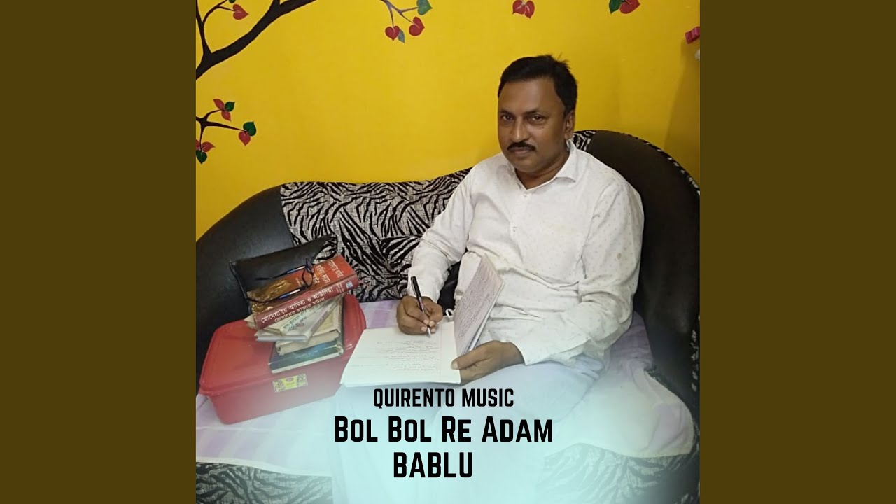 Bol Bol Re Adam