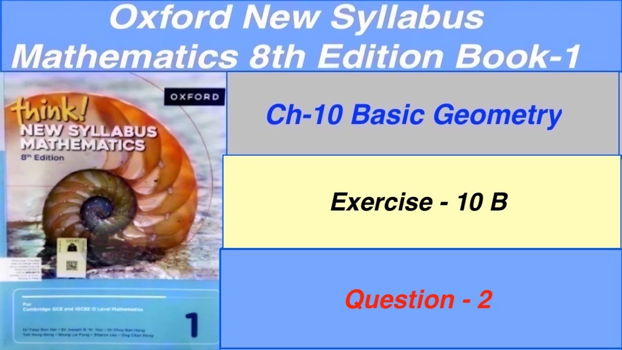Exercise 10B Question- 2, Think New Syllabus Oxford Mathematics 8th edition Book 1 | EX-10B Q2 D1