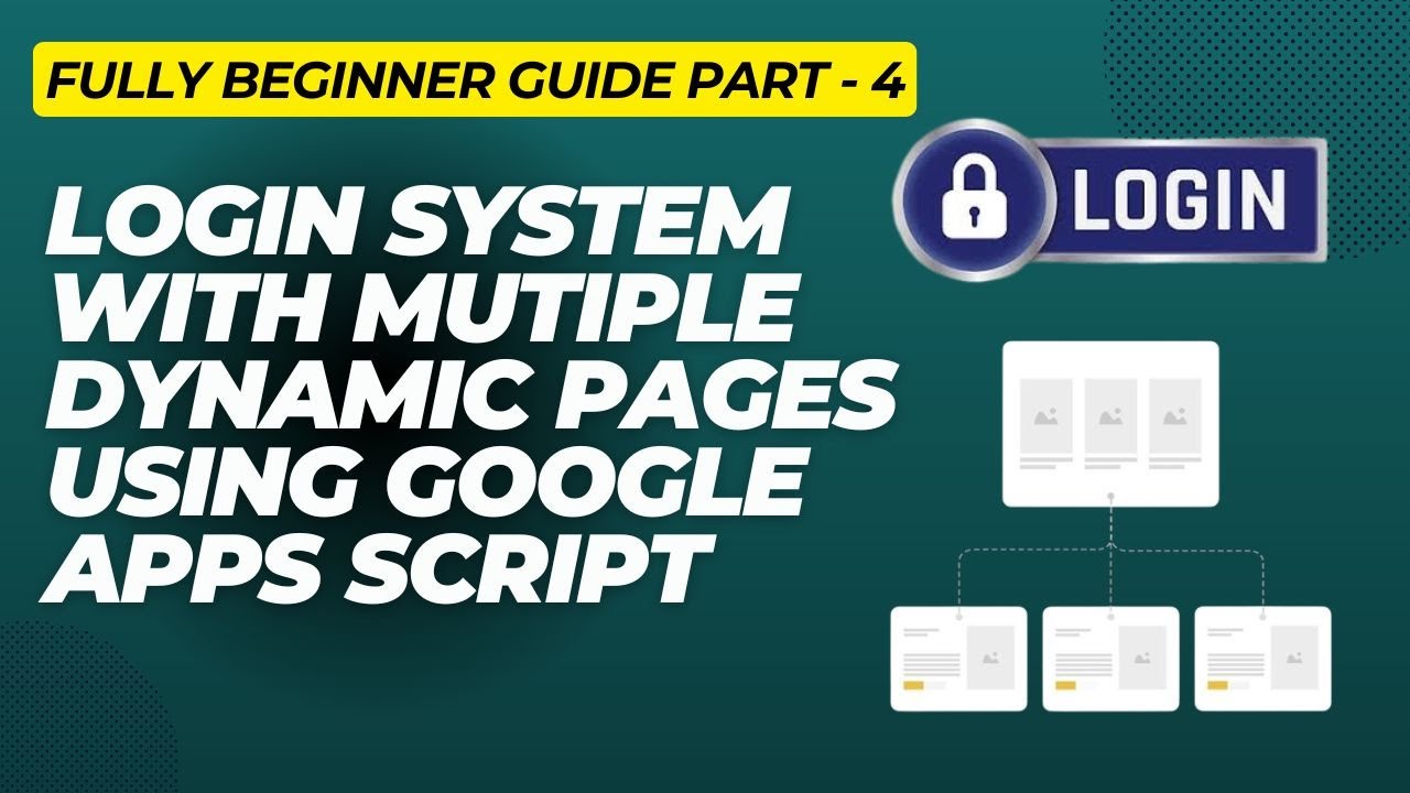 Google Apps Script Login System with Dynamic Multiple Pages
