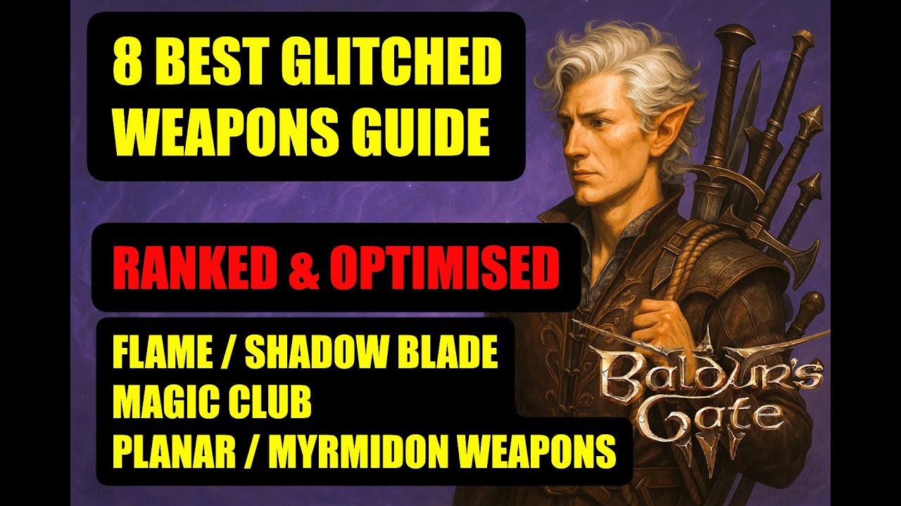 BG3: 8 OP Glitched Weapons for Patch 8 – Ranked & Explained