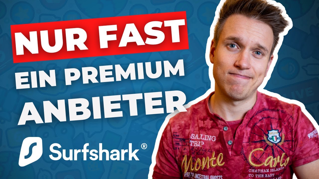 Surfshark Test: Bester g&uuml;nstiger VPN-Anbieter?