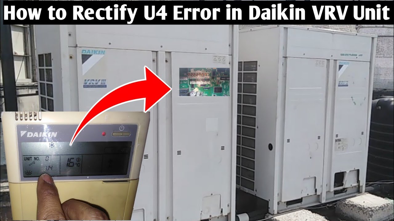 How to Rectify U4 Error Daikin VRV Unit || Daikin VRV U4 Error Code Reset