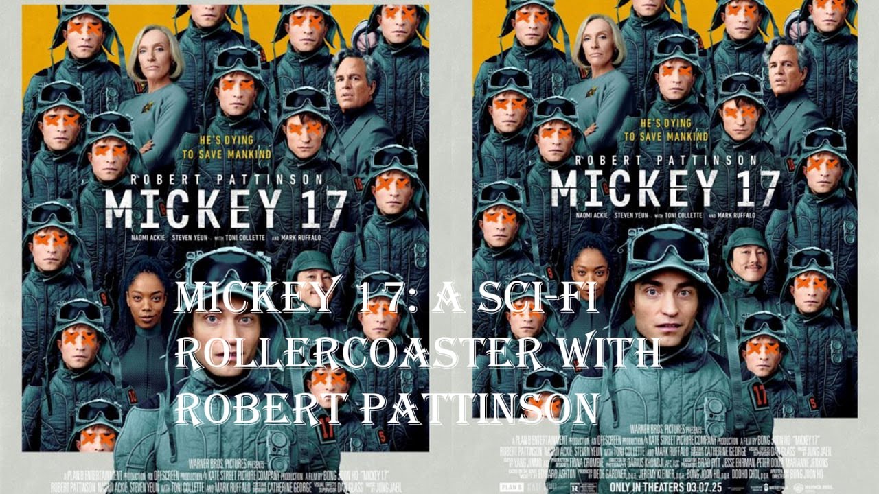 Mickey 17: A Sci-Fi Rollercoaster with Robert Pattinson